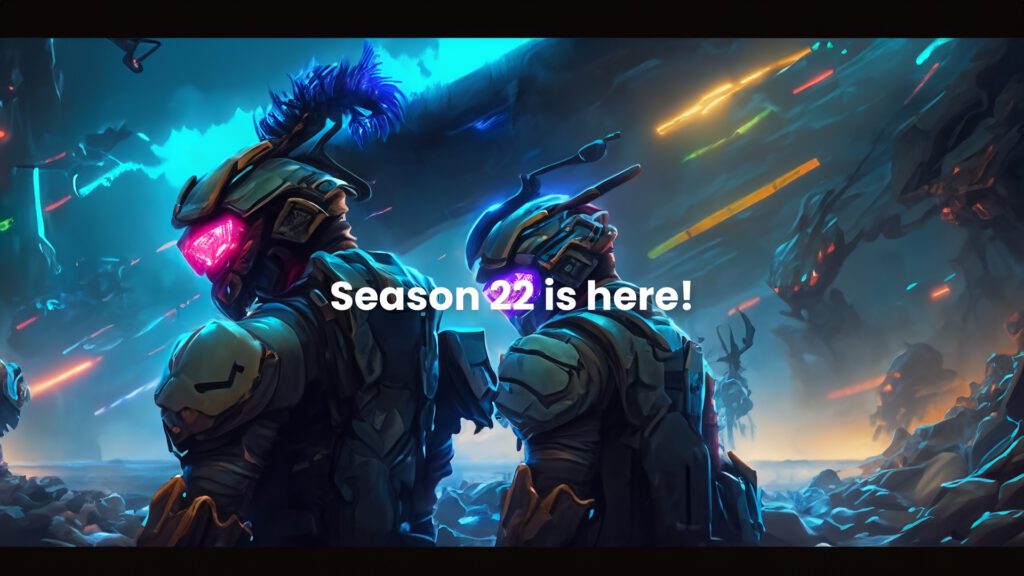 Season22 is here