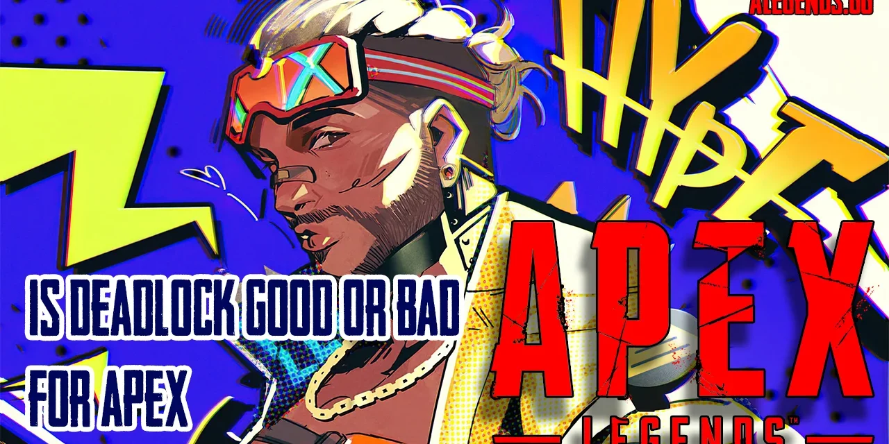 Will Apex Legends Survive Season 25? The Good, Bad, and DeadLock
